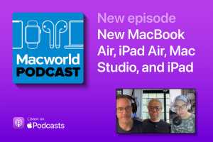 Podcast: New MacBook Air, iPad Air, Mac Studio, and iPad