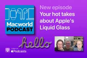Podcast: Your hot takes on Liquid Glass, Apple's OS names, and more