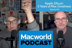 Podcast: Apple silicon and five years of Mac greatness